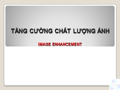 Bài giảng Địa tin học - Tăng cường chất lượng ảnh (Image Enhancement)