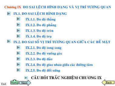 Bài giảng Dung sai & Kỹ thuật đo - Chương IX: Đo sai lệch hình dạng và vị trí tương quan