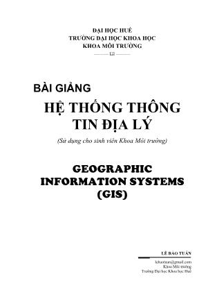 Bài giảng Hệ thống thông tin địa lý (G.I.S – Geographical Information System) - Phần 1