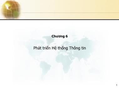 Bài giảng Hệ thống thông tin quản lý (MIS) - Chương 6: Phát triển hệ thống thông tin