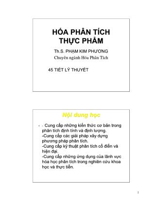 Bài giảng Hóa phân tích thực phẩm - Phần 1: Hóa đại cương - Th.S Phạm Kim Phương