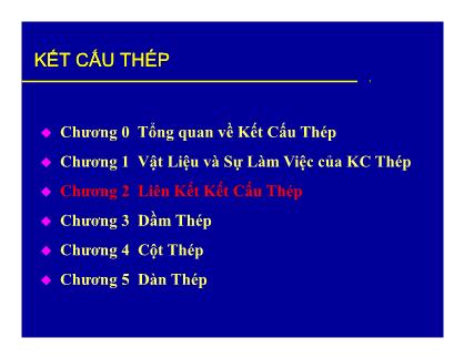 Bài giảng Kết cấu thép - Chương 2: Liên kết kết cấu thép  - ThS. Cao Tấn Ngọc Thân (Phần 1)