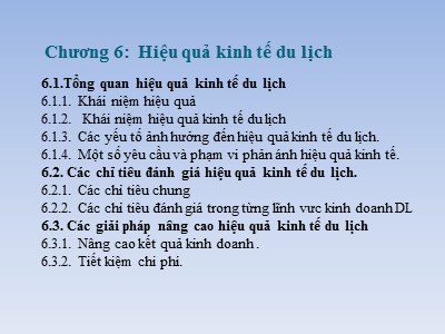 Bài giảng Kinh tế du lịch - Chương 6: Hiệu quả kinh tế du lịch