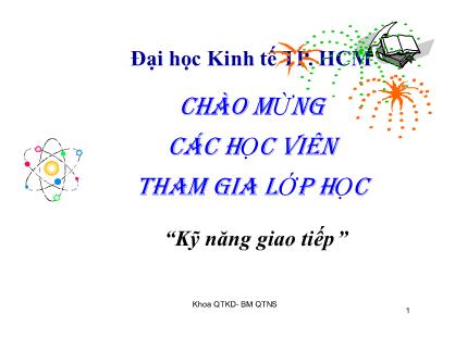 Bài giảng Kỹ năng giao tiếp trong kinh doanh - Chương 9: Kiến trúc bài thuyết trình - Ths. Nguyễn Văn Chương