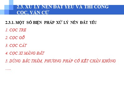 Bài giảng Kỹ thuật thi công - Chương 2: Công tác đất và nền móng (Phần 2) - Võ Văn Dần