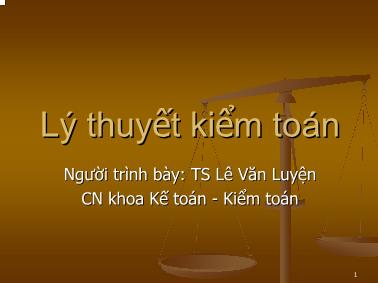 Bài giảng Lý thuyết kiểm toán - TS Lê Văn Luyện