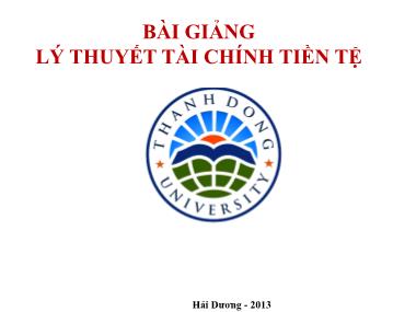 Bài giảng Lý thuyết Tài chính tiền tệ - Chương 1: Tổng quan về Tài chính tiền tệ