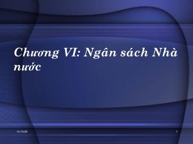 Bài giảng Lý thuyết tài chính tiền tệ - Chương VI: Ngân sách Nhà nước