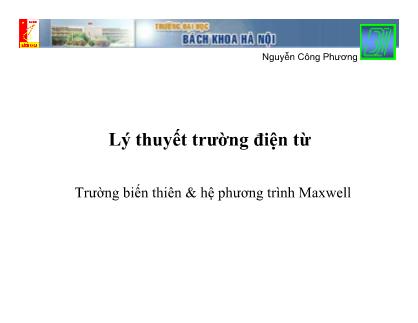 Bài giảng Lý thuyết trường điện từ - Chương 11: Trường biến thiên & hệ phương trình Maxwell