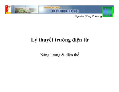 Bài giảng Lý thuyết trường điện từ - Chương 5: Năng lượng & điện thế