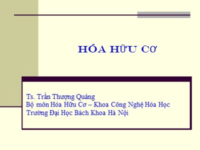 Bài giảng môn Hóa đại cương - Chương III: Dẫn xuất Halogen - Ts. Trần Thượng Quảng