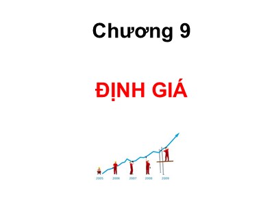 Bài giảng môn Kế toán quản trị - Chương 9: Định giá