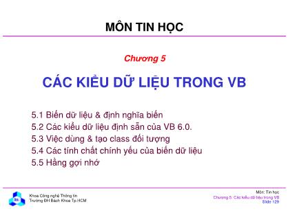 Bài giảng môn Tin học đại cương - Chương 5: Các kiểu dữ liệu trong VB