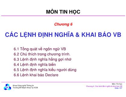 Bài giảng môn Tin học đại cương - Chương 6: Các lệnh định nghĩa & khai báo VB