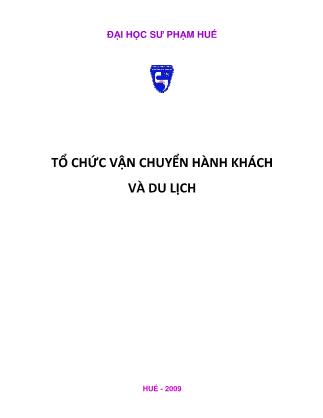 Bài giảng môn Tổ chức vận chuyển hành khách và du lịch đường sắt