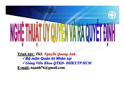 Bài giảng Nghệ thuật lãnh đạo - Chương 6: Nghệ thuật ủy quyền và ra quyết định - ThS. Nguyễn Quang Anh