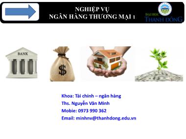 Bài giảng Nghiệp vụ ngân hàng thương mại 1 - Chương 1: Tổng quan về ngân hàng thương mại