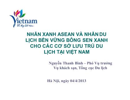 Bài giảng Nhãn xanh ASEAN và nhãn du lịch bền vững bông sen xanh cho các cơ sở lưu trú du lịch tại Việt Nam