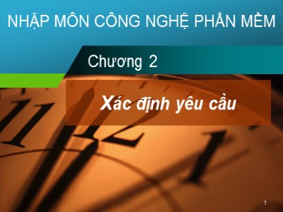 Bài giảng Nhập môn Công nghệ phần mềm - Chương 2: Xác định yêu cầu - Phạm Mạnh Cương