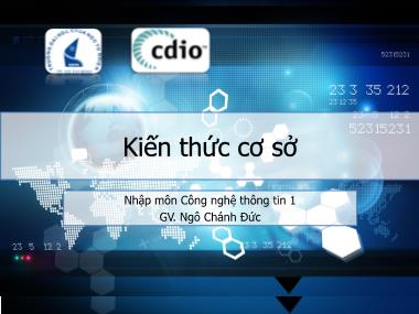 Bài giảng Nhập môn công nghệ thông tin 1 - Bài 2: Kiến thức cơ sở