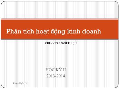 Bài giảng Phân tích hoạt động kinh doanh - Chương 0: Giới thiệu môn học