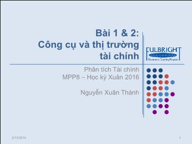 Bài giảng Phân tích Tài chính - Bài 1 & 2: Công cụ và thị trường tài chính