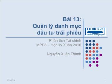 Bài giảng Phân tích Tài chính - Bài 13: Quản lý danh mục đầu tư trái phiếu