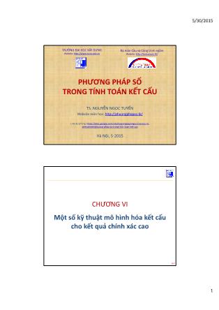 Bài giảng Phương pháp số trong tính toán kết cấu - Chương VI: Một số kỹ thuật mô hình hóa kết cấu cho kết quả chính xác cao - TS. Nguyễn Ngọc Tuyển