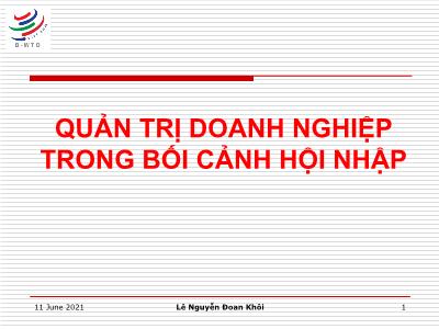 Bài giảng Quản trị doanh nghiệp trong bối cảnh hội nhập - Lê Nguyễn Đoan Khôi