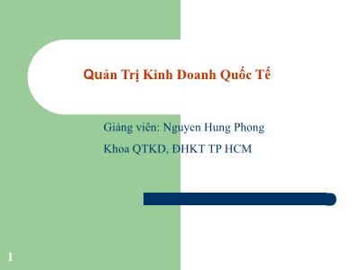 Bài giảng Quản trị kinh doanh quốc tế - Chương 1: Quá trình toàn cầu hóa