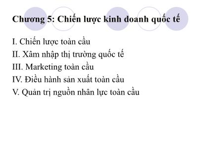 Bài giảng Quản trị kinh doanh quốc tế - Chương 5: Chiến lược kinh doanh quốc tế