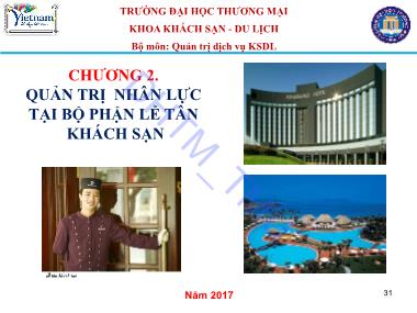 Bài giảng Quản trị lễ tân khách sạn - Chương 2: Quản trị nhân lực tại bộ phận lễ tân khách sạn