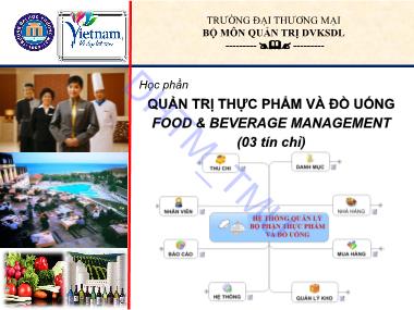 Bài giảng Quản trị thực phẩm và đồ uống (Food & Beverage Management) - Chương 1: Khái quát về quản trị thực phẩm và đồ uống