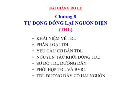 Bài giảng Rơ le - Chương 8: Tự động đóng lại nguồn điện