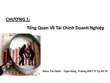 Bài giảng Tài chính doanh nghiệp - Chương 1: Tổng quan về tài chính doanh nghiệp