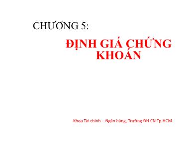 Bài giảng Tài chính doanh nghiệp - Chương 5: Định giá chứng khoán