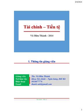 Bài giảng Tài chính-Tiền tệ - Chương 1: Lý thuyết tài chính - Ths. Vũ Hữu Thành