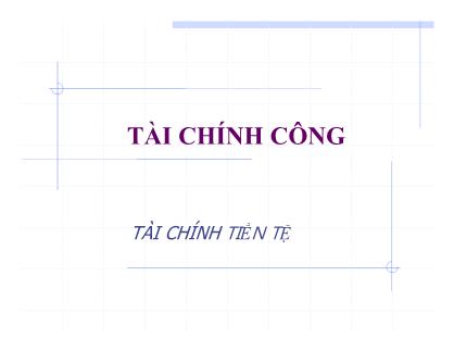 Bài giảng Tài chính tiền tệ - Chương 3: Tài chính công