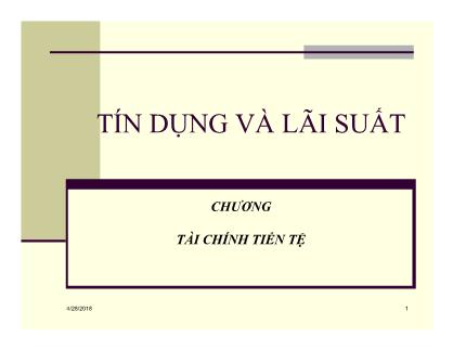 Bài giảng Tài chính tiền tệ - Chương 6: Tín dụng và lãi suất