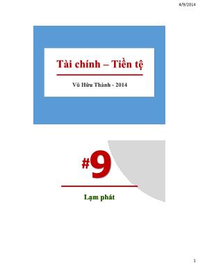 Bài giảng Tài chính-Tiền tệ - Chương 9: Lạm phát - Ths. Vũ Hữu Thành