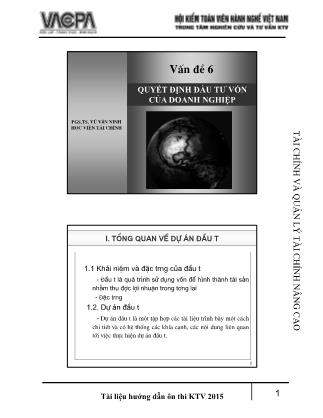 Bài giảng Tài chính và quản lý tài chính nâng cao - Vấn đề 6: Quyết định đầu tư vốn của doanh nghiệp - PGS.TS. Vũ Văn Ninh