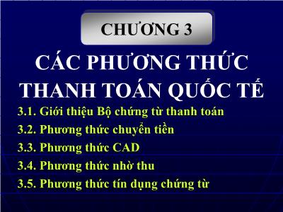 Bài giảng Thanh toán quốc tế - Chương 3: Các phương thức thanh toán quốc tế