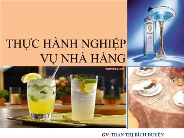 Bài giảng Thực hành nghiệp vụ nhà hàng - Trần Thị Bích Duyên