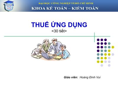 Bài giảng Thuế ứng dụng - Hoàng Đình Vui