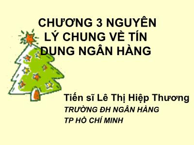 Bài giảng Tín dụng ngân hàng 1 - Chương 3: Nguyên lý chung về tín dụng ngân hàng