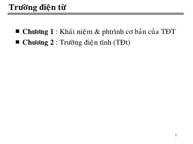 Bài giảng Trường điện từ - Chương 2 : Trường điện tĩnh