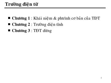 Bài giảng Trường điện từ - Chương 3: Trường điện từ dừng