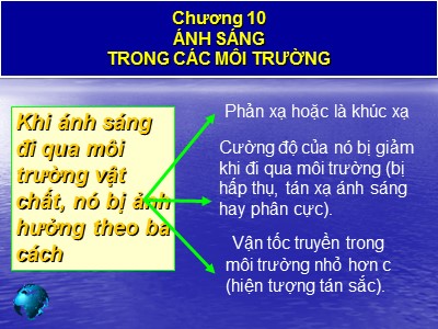 Bài giảng Vật lý đại cương 2 - Chương 10: Ánh sáng trong các môi trường