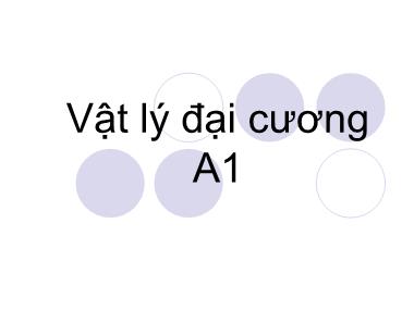 Bài giảng Vật lý đại cương A1 - Chương II: Động lực học chất điểm