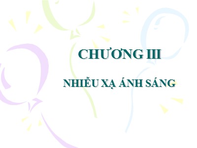 Bài giảng Vật lý đại cương - Chương III: Nhiễu xạ ánh sáng